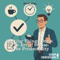 Getting Things Done: The Art of Stress-Free Productivity