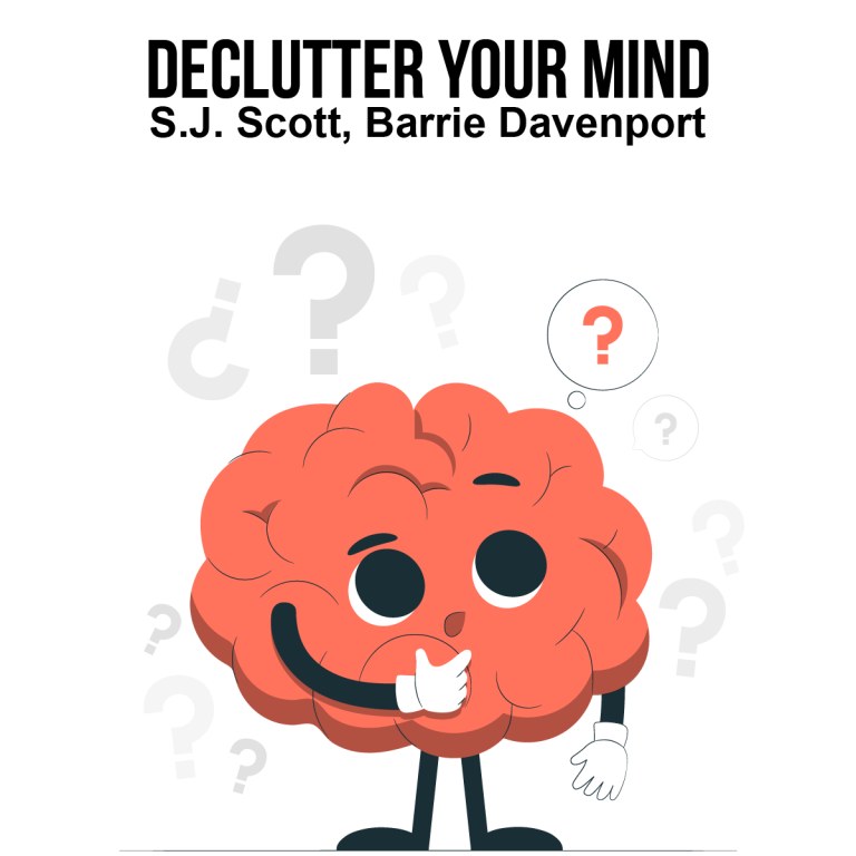Declutter Your Mind