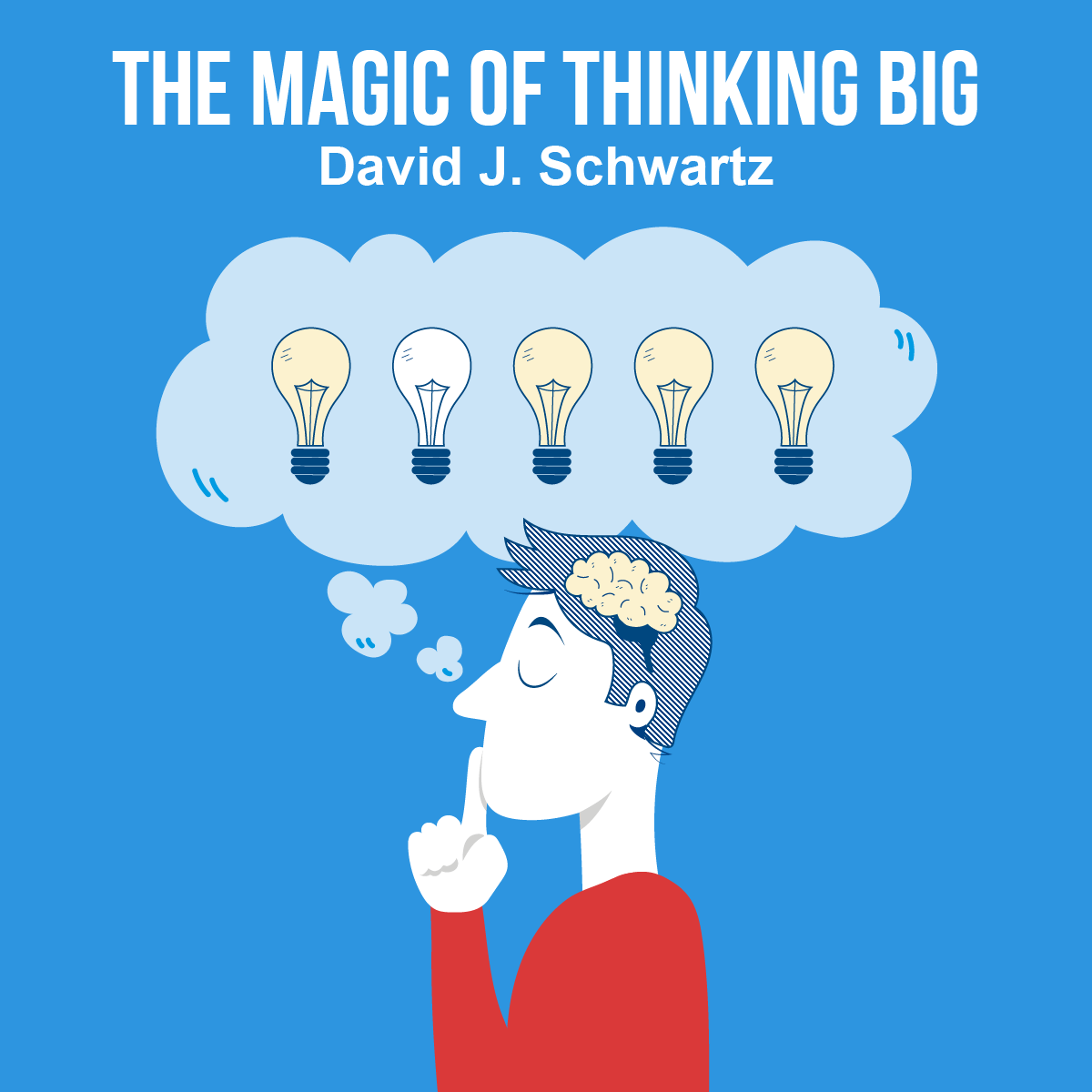 The Magic of Thinking Big