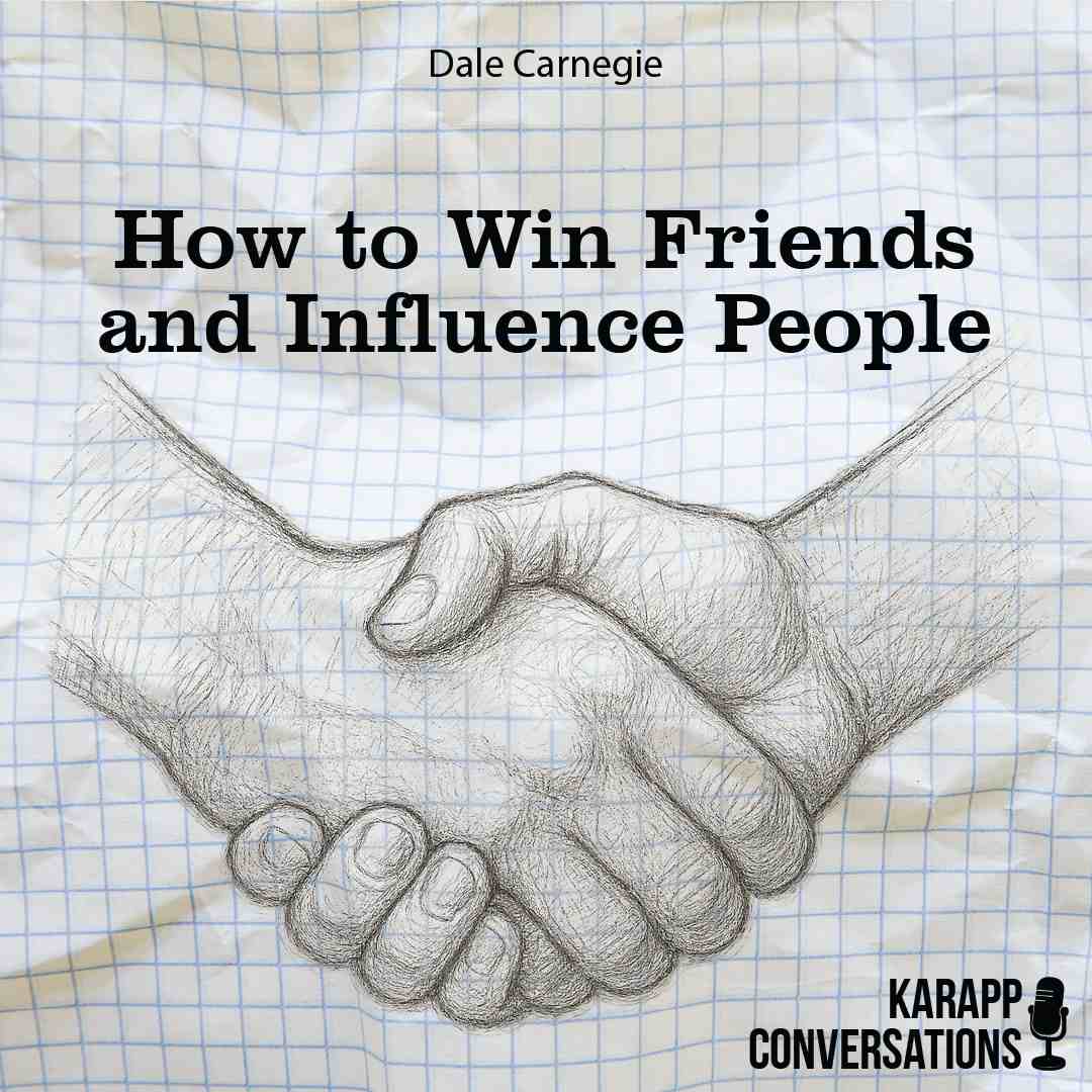 How to Win Friends and Influence People